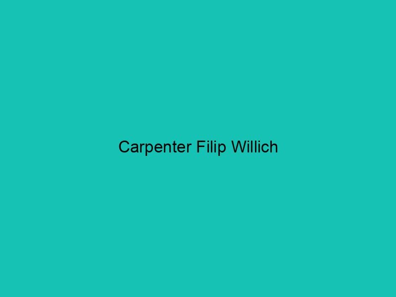 Carpenter Filip Willich